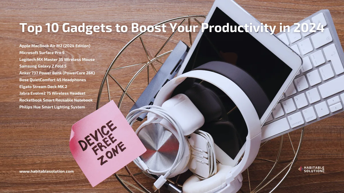 Top 10 Gadgets to Boost Your Productivity in 2024