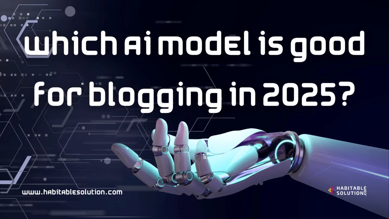 Which AI Model is Good for Blogging in 2025