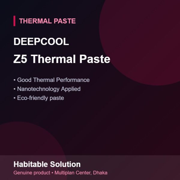 Deepcool Z5 Thermal Paste price in Bangladesh